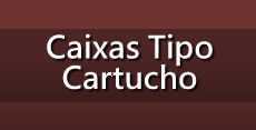 Caixas Tipo Cartucho